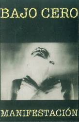 Bajo Zero : Manifestacion